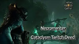 Necromancer - Cataclysm Twitch Deed - Press release preview build