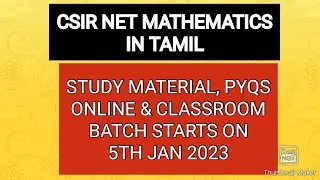 CSIR NET MATHEMATICS IN TAMIL-2023 BATCH-STUDY MATERIAL,PYQS 