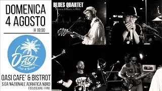 Blues Quartet live - Oasi Cafè & Bistrot Fano - I Got My Mojo Workin'