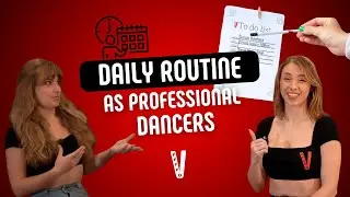 What is like to be a Professional Dancer? Our Daily Routine 💃