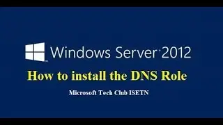 How to Install the DNS Service on Server 2012 (Step by Step)
