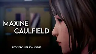 MAX CAULFIELD | Registro: Personagens