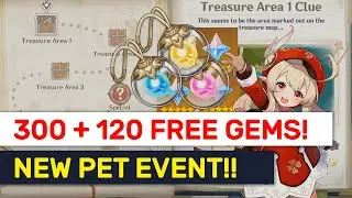 NEW 1.2 Pet Event! 300 + 120 FREE Primogems! SPECIAL Treasure Loots! | Genshin Impact