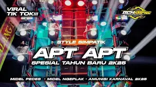 DJ APT APT SPESIAL TAHUN BARU 2K25 MIDEL NGEPLAK - STYLE SIMPATIK ll Bch Kmpng Prdctn