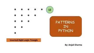 Inverted Right angle Triangle | Patterns in Python | Python Lectures |