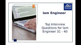 Top 10 Iam Engineer Interview Questions and Answers For 2025 | Part 14