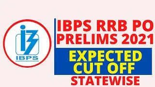 IBPS RRB PO PRELIMS 2021 EXPECTED CUT OFF