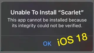 How to Fix Unable to install Scarlet on iPhone in iOS 18! Scarlet Unable to Verify