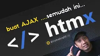 MENGENAL HTMX ... Membuat AJAX Jadi Semudah Ini