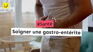 Soigner une gastro-entérite
