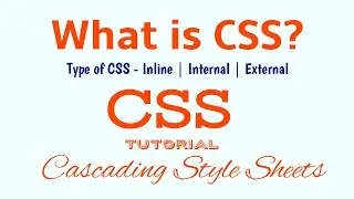 CSS Intro | CSS क्या होता है?  What is CSS? How to use it? Type of CSS