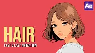 Easy Hair Movement Explained in 1 Minute | After Effects