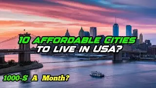 10 Most Cheapest Places to Live In USA