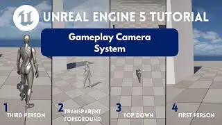 Unreal Engine Gameplay Camera System