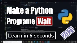 How to make a Python program wait? in 60 seconds || 60-second tutorial || 