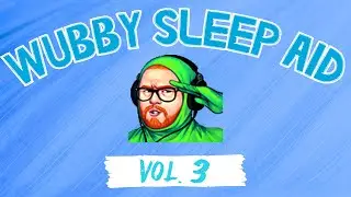 Wubby Sleep Aid: Volume Three (Woe and Hardship Edition)