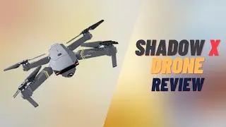 Shadow X Drone Review: Is It Best Drone Regarding Budget?