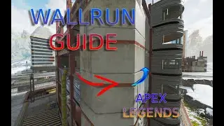Apex Legends WallRun Guide. [Short Movement Guide]