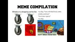 Wheels on a Shopping Cart be like... (with Ight Imma Head Out) [Meme Compilation]