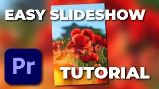 How To Easily Create A Slideshow in Adobe Premiere Pro - Tutorial