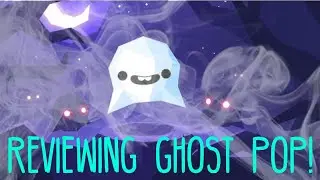 Game Review 1: Ghost Pop