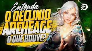 O DECLÍNIO DE ARCHEAGE EM 2024! O QUE ACONTECEU?