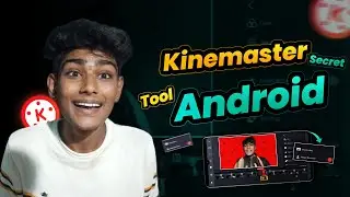 🔥Kinemaster Secret Tool / Kinemaster Secret Tricks / 