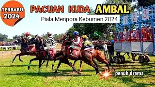 PENUH DRAMA ‼️PACUAN KUDA AMBAL PIALA MENPORA KEBUMEN 2024