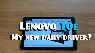 Lenovo 10e: My new daily driver?