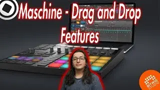 Maschine - Drag and Drop Features