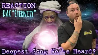 DAX: ETERNITY // REACTION