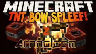 TNT Bow Spleef z Arnoldem - 1# NO ZLEĆ WRZESZCIE!! :D