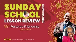 Sunday School Review: 📚🗣📖 Restored Friendship - April 23, 2023