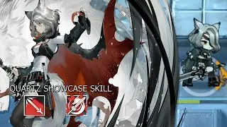 [Arknights] Quartz Showcase Skill