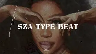 SZA TYPE BEAT (elite.)