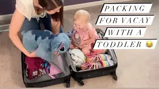 Packing For Vacation With A Toddler 😂 