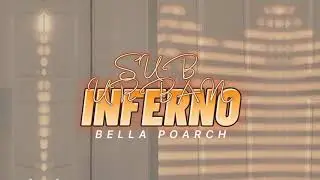 INFERNO (lyrics) SUB URBAN & BELLA POARCH