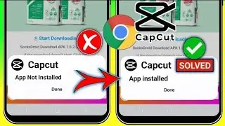 How To Fix Capcut App Not Installed Problem _ Capcut Not Installed Problem Solved