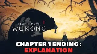 Black Myth Wukong - Chapter 1 Ending Cinematic with Explanation