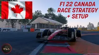 F1 22 | CANADA | HOTLAP | RACE STRATEGY + SETUP!