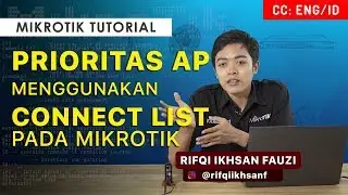 AP Priority with Connect List on Mikrotik - MIKROTIK TUTORIAL [ENG SUB]