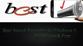 best sound recorder in windows 7