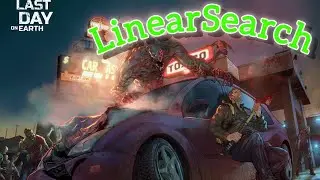 Рейд базы LinearSearch - Last day on Earth