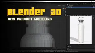 Blender 3D Product Modeling Tips (For Beginners)
