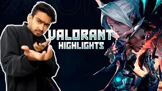 Valorant Highlight | Shivam Aggarwal
