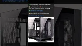 🇧🇷Gabinete Redragon Wideload Pro CA-604B-PRO