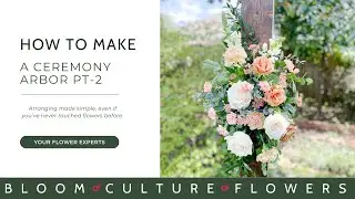 DIY Ceremony Arbor - Pt  2