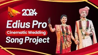 EDIUS 11, X Wedding Song Project | Video Mixing Editing | Pehli Pehli Baar @MantraWeddingProjects
