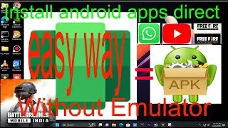 How to Install Android Apps direct on pc !install apk direct in wsa! Windows Subsystem For Android