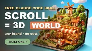 This FREE Claude Code Skill Turns Any Brand Into a 3D World (scroll-world)